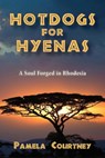 Hotdogs for Hyenas - Pamela Courtney - 9781952248825