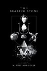 The Bearing Stone - WILLIAMS-COKER,  Margaret - 9781952269851