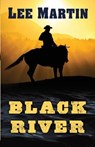 Black River - Lee Martin - 9781952380327