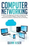 Computer Networking - Quinn Kiser - 9781952559518