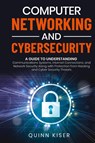 Computer Networking and Cybersecurity - Quinn Kiser - 9781952559792