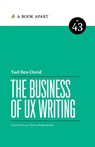 The Business of UX Writing - Yael Ben-David - 9781952616242