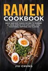 Ramen Cookbook - CHUNG,  Jiu - 9781952732089