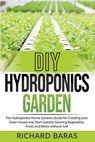 DIY Hydroponics Garden - BARAS,  Richard - 9781952732164