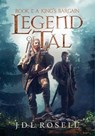 A King's Bargain (Legend of Tal - J D L Rosell - 9781952868153