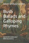 Bush Ballads and Galloping Rhymes: Edited & Illustrated - Denis Daly - 9781953007803
