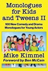 Monologues for Kids and Tweens II - KIMMEL,  Mike - 9781953057037