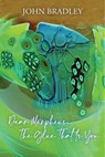 Dear Morpheus, The Glue That Is You - John Bradley - 9781953252715