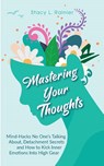 Mastering Your Thoughts - Stacy L Rainier - 9781953543936