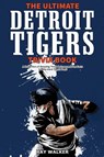 The Ultimate Detroit Tigers Trivia Book - Ray Walker - 9781953563118