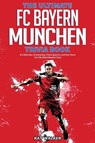 The Ultimate FC Bayern Munchen Trivia Book - Ray Walker - 9781953563408