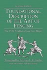 Foundational Description of the Art of Fencing - Joachim Meyer ; Rebecca L R Garber ; Michael Chidester - 9781953683359