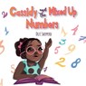Cassidy and the Mixed Up Numbers - Dezi Shepperd - 9781953881007