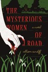 The Mysterious Women of J Road - Allison Cundiff - 9781953932433