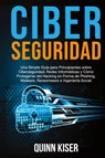 Ciberseguridad - Quinn Kiser - 9781954029613