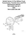 M44A2 Series 2.5 Ton Military Truck Transmission, Transfer Case, and PTO Maintenance Manual TM 9-2520-246-34-1 With TM 9-2520-246-34P - U S Army - 9781954285422