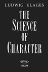 The Science of Character - Ludwig Klages - 9781954357075