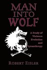 Man Into Wolf - Robert Eisler - 9781954357334