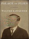 Palace of Flies - Walter Kappacher - 9781954404021