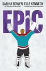 Epic - Sarina Bowen ; Elle Kennedy - 9781954500518
