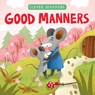 Good Manners - Elena Ulyeva ; Clever Publishing - 9781954738980