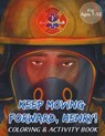 Keep Moving Forward, Henry! Coloring & Activity Book - Ayanna Murray - 9781954781016