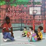 On The Right Path - Brett Gunning ; Stacy A Padula - 9781954819078