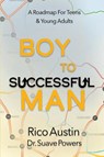 Boy To Successful Man - Rico Austin ; Suave Powers - 9781954819122