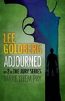 Adjourned - Lee Goldberg - 9781954840812