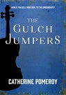 The Gulch Jumpers - Catherine Pomeroy - 9781955431057