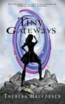 Tiny Gateways - Theresa Halvorsen - 9781955431118