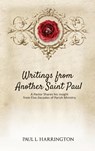 Writings From Another Saint Paul - Paul L. Harrington - 9781955541169