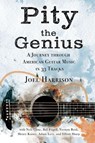 Pity the Genius - Joel Harrison - 9781955604161