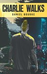 Charlie Walks - Daniel Bourke - 9781955671071