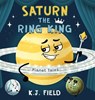 Saturn the Ring King - K. J. Field - 9781955815291