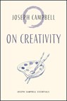 On Creativity - Joseph Campbell - 9781955831543