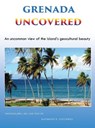 Grenada Uncovered - Raymond D Viechweg - 9781955955096