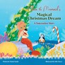 Clara the Mermaid's Magical Christmas Dream (a Nutcracker Story) - Nicole Natale - 9781956146080