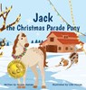 Jack the Christmas Parade Pony - Nicole Natale - 9781956146257