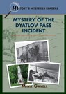 Mystery of the Dyatlov Pass Incident - Mina Gavell - 9781956159622