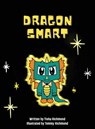 Dragon Smart - Tisha Richmond - 9781956306620