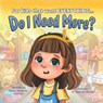 Do I Need More? - Dr Haitham Ahmed - 9781956462814