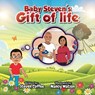 Baby Steven's Gift of Life - Steven Coffee - 9781956469615