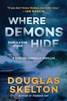Where Demons Hide - Douglas Skelton - 9781956763836