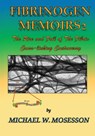 Fibrinogen Memoirs 2 - Michael W Mosesson - 9781956864045