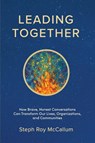 Leading Together - Steph Roy McCallum - 9781957013565
