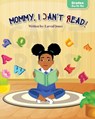 Mommy, I Can't Read - Larvail Jones - 9781957092287