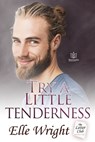 Try a Little Tenderness - Elle Wright - 9781957295398