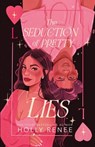 Renee, H: Seduction of Pretty Lies - Holly Renee - 9781957514512