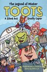 The Legend of Mr. Toots - Joseph Swarctz - 9781957863566